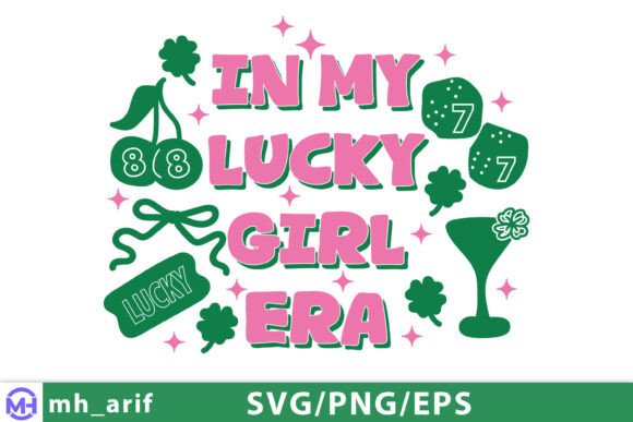 In My Lucky Girl Era SVG PNG Design for Modern Creators